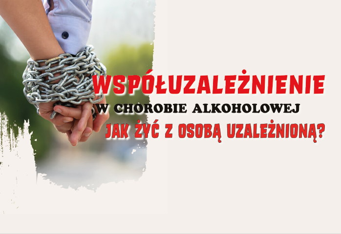 Współuzależnienie w chorobie alkoholowej. Jak żyć z osobą uzależnioną?